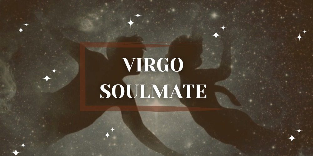 The Secret to Finding Your Virgo Soulmate