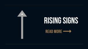 Rising Signs